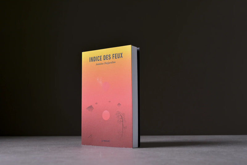 Desjardins, Antoine -  Indice des feux  - La Peuplade - 9782924898871 - Bon+ -  livre usagé