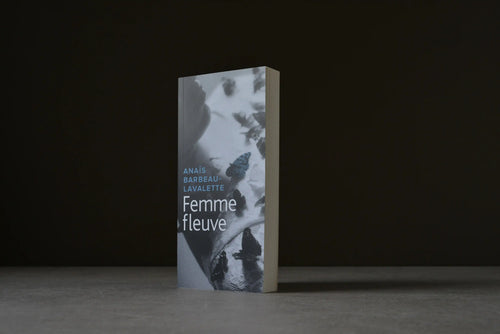 Barbeau-Lavalette, Anaïs - Femme fleuve - Marchand de feuilles - 9782925059226 - Très bon -  livre usagé