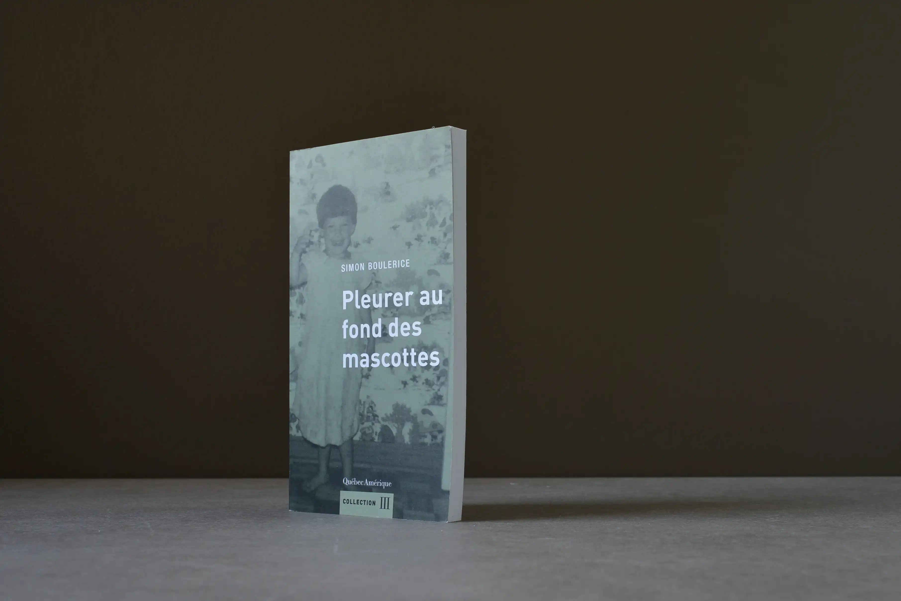 Boulerice, Simon - Pleurer au fond des mascottes - Québec Amérique - 9782764442159 - Très bon -  livre usagé