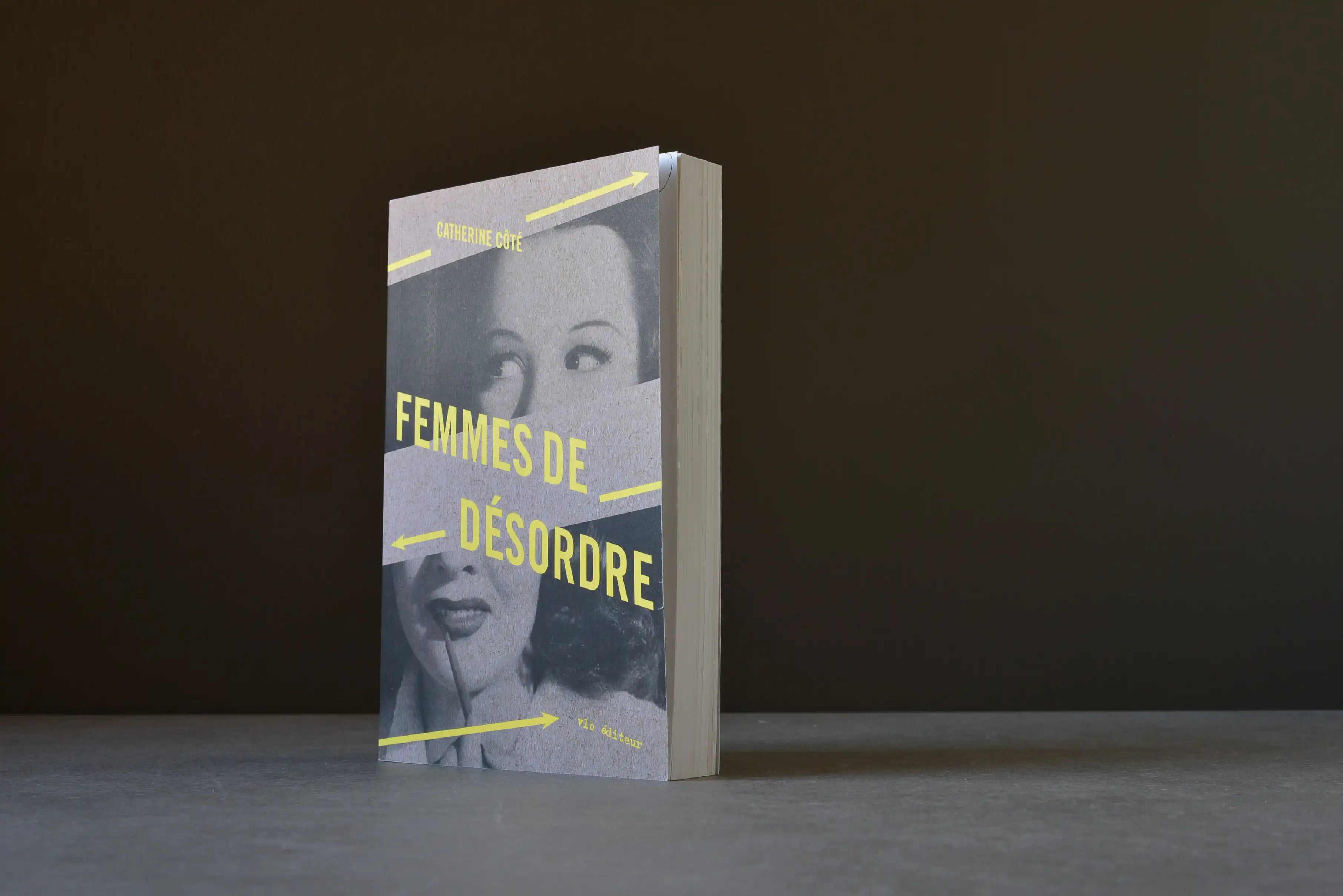 Côté, Catherine - Femmes de désordre - VLB - 9782896499878 - Très bon -  livre usagé