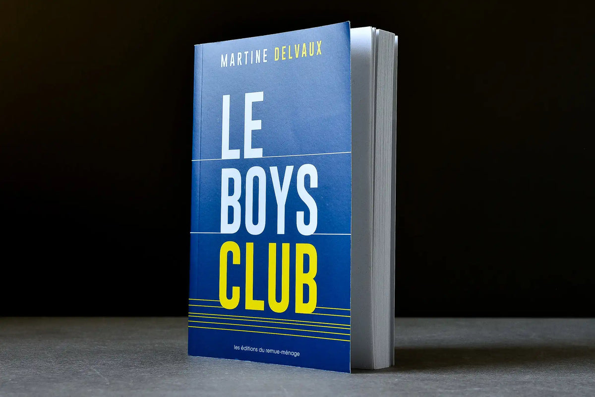 Delvaux, Martine - Le Boys club - éditions du Remue-ménage - 9782890916845 - Bon - livre usagé