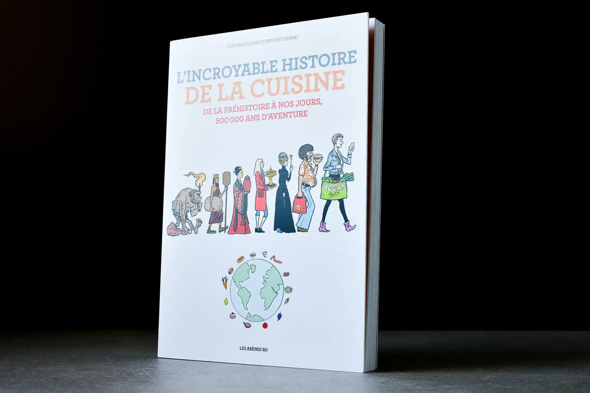 Douay, Stéphane - L'incroyable histoire de la cuisine : de la préhistoire à nos jours, 500.000 ans d'aventure - Les Arènes - 9791037505286 - Bon+ - livre usagé