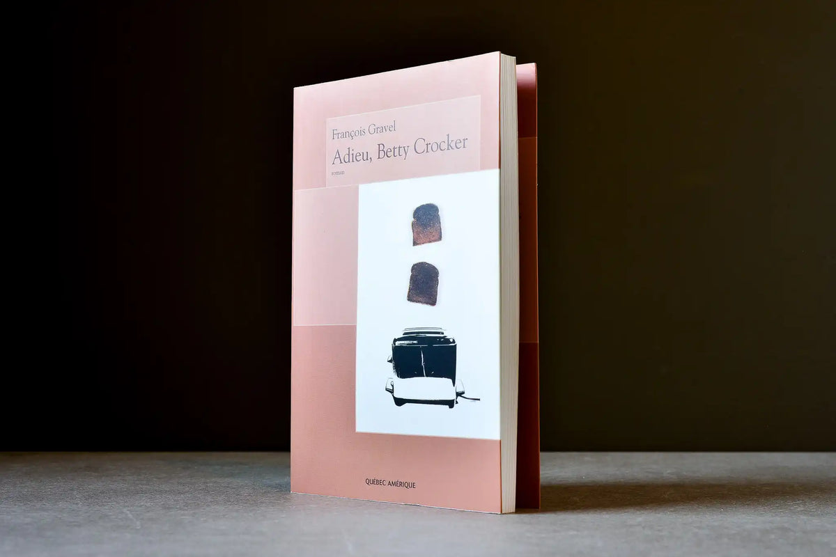 Gravel, François - Adieu, Betty Crocker - Québec Amérique - 9782764402610 - Bon+ - livre usagé