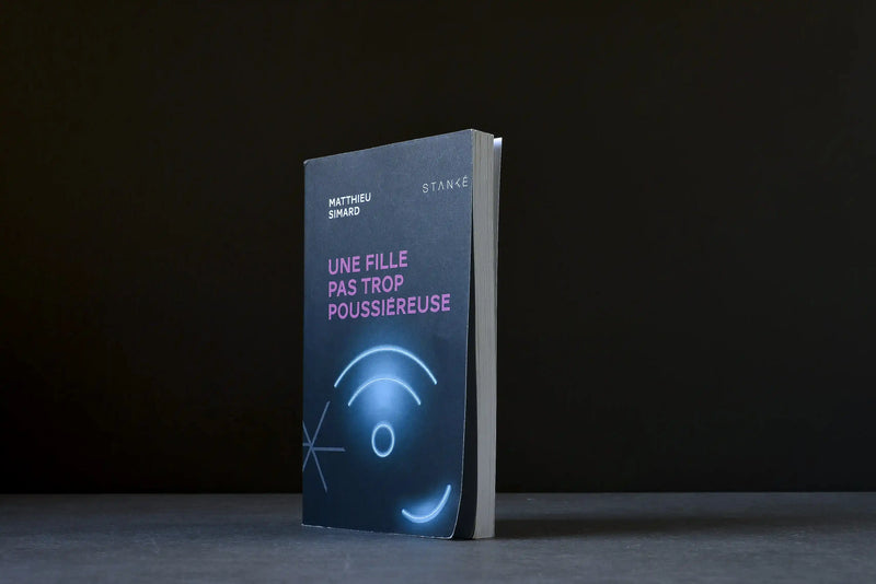 Simard, Matthieu - Une fille pas trop poussiéreuse - Stanké - 9782760411531 - Bon - livre usagé