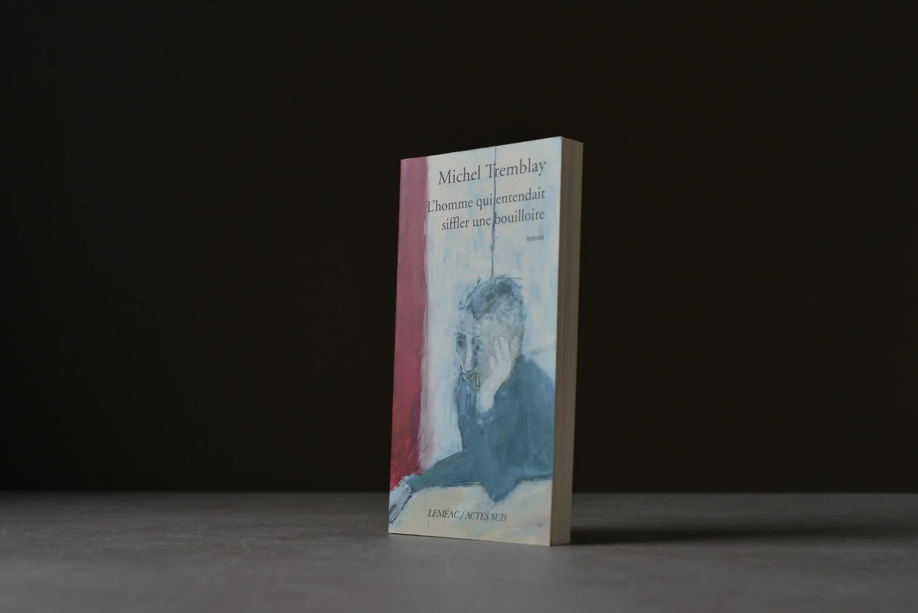 Tremblay, Michel - L'homme qui entendait siffler une bouilloire - Léméac / Actes Sud - 9782742735976 - Bon+ -  livre usagé