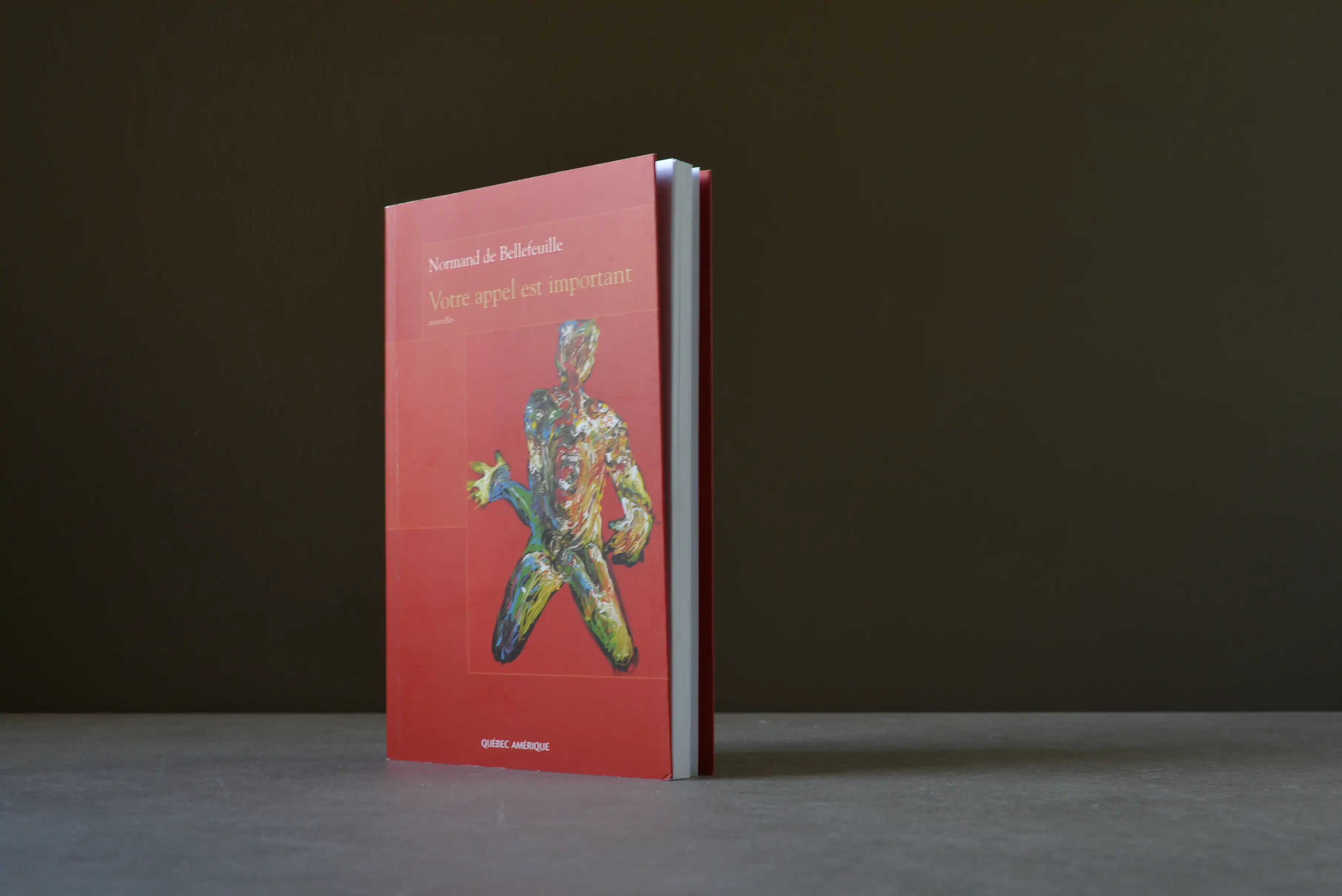de Bellefeuille, Normand - Votre appel est important - Québec Amérique - 9782764405017 - Bon+ -  livre usagé